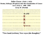 Julius Caesar, 3.1., Brutus, assn., Vere hand, voyce, #3